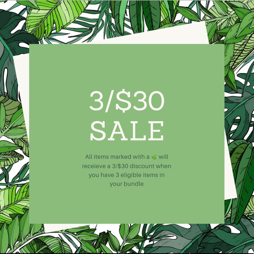 3/$30 Sale 🌿